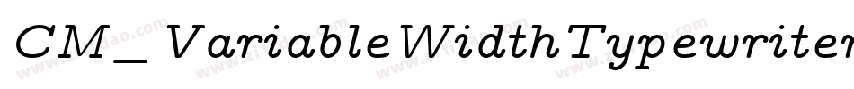 CM_VariableWidthTypewriter Regular字体转换